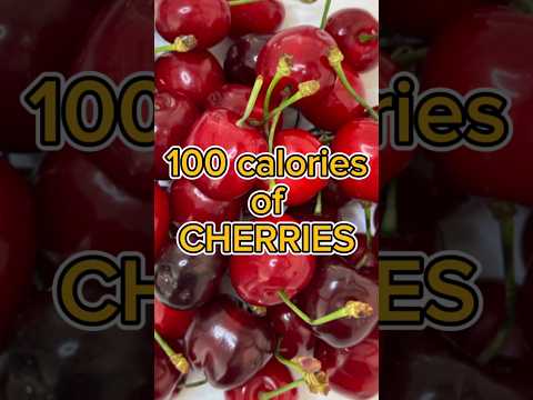 100 calories of CHERRIES!#shorts