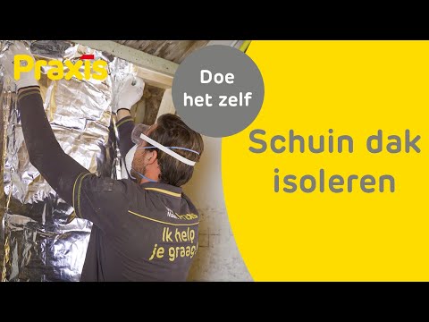 Dak isoleren - Zo isoleer je een schuin dak | Doe het zelf | Praxis