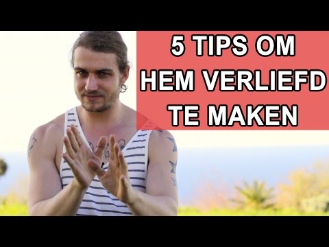 Hoe Maak Je Een Man Verliefd: 5 Tips Om Hem Verliefd Te Maken