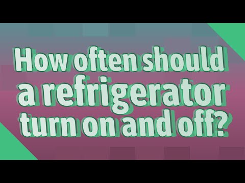 How often should a refrigerator turn on and off?