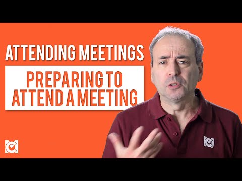 Attending Meetings - Preparing to Attend a Meeting