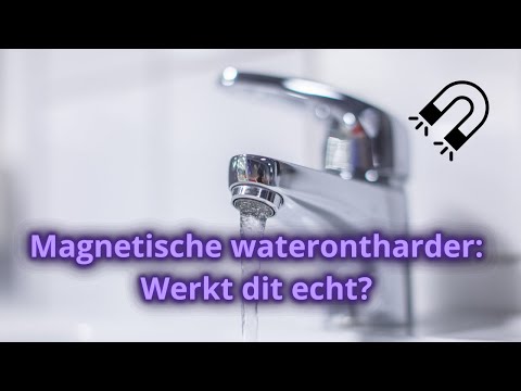 Magnetische Waterontharder - Onzin of Werkt het Echt?