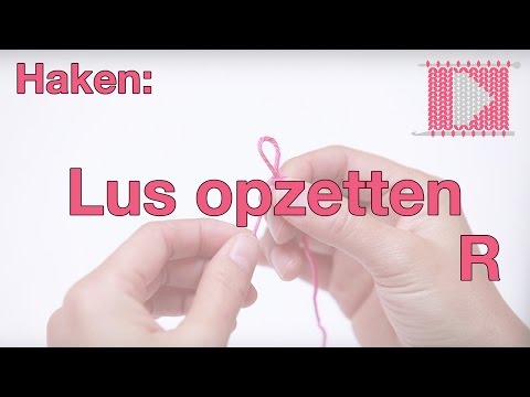 Lus opzetten (rechtshandig) - Leren Haken en Breien