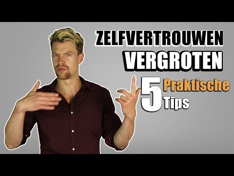 Zelfverzekerder Worden: In 5 Tips Naar Zelfverzekerdheid