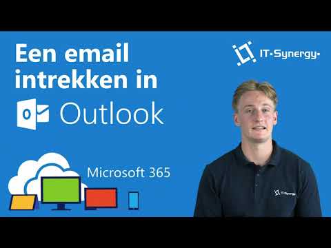 Hoe kun je een Outlook e-mail intrekken?