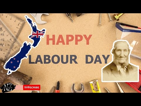 LABOUR DAY in New Zealand - [Father of the 8-HOUR WORKING DAY]