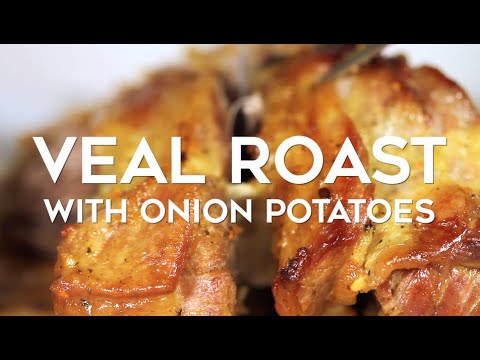 Veal (Under) Shoulder Roast In the Oven with Onion Potatoes (Veal in Oven Recipe)