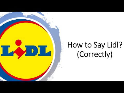 How to Pronounce Lidl? (CORRECTLY)