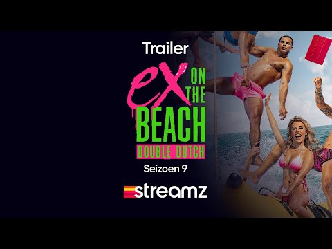 Ex On The Beach: Double Dutch | Seizoen 9 | Eerste Beelden | Reality | Serie | Streamz