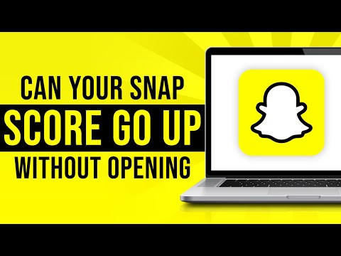 Can Your Snapchat Score Go Up Without Opening Snaps